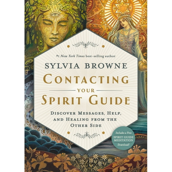 Contacting Your Spirit Guide: Discover Messages, Help, and Healing from the Other Side, (Paperback)