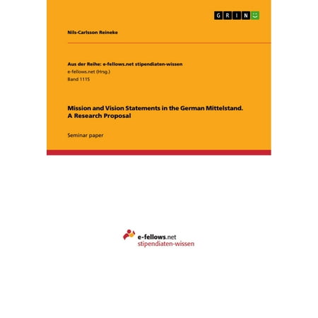 Mission and Vision Statements in the German Mittelstand. A Research Proposal - (Best Vision Mission Statements)