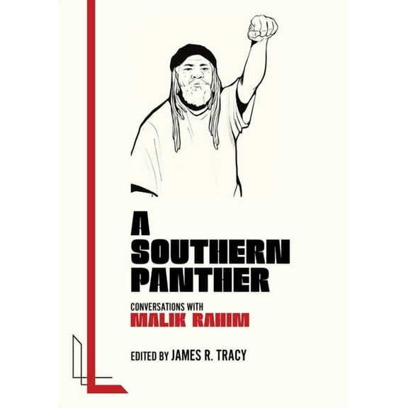 A Southern Panther: Conversations with Malik Rahim, (Paperback)