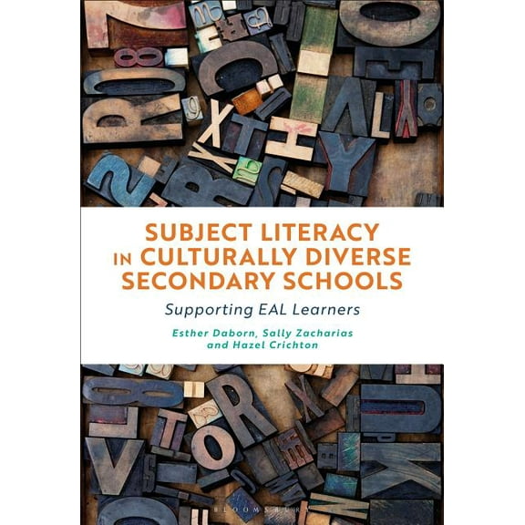 Subject Literacy in Culturally Diverse Secondary Schools: Supporting Eal Learners, (Hardcover)