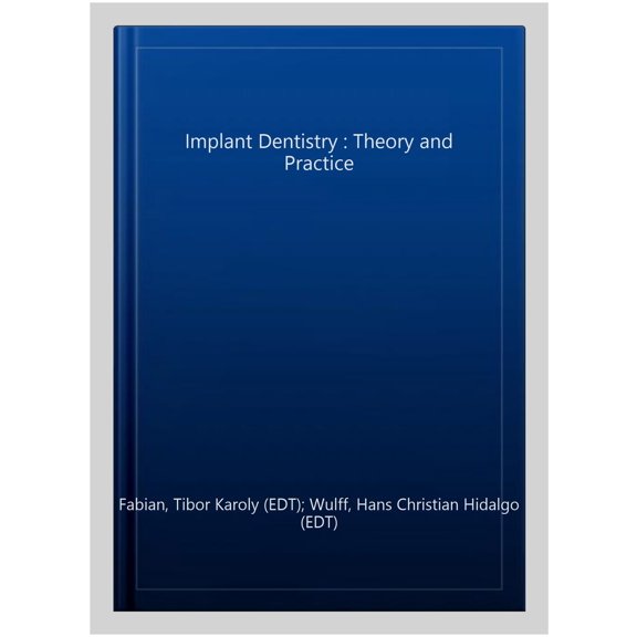 Pre-Owned Implant Dentistry : Theory and Practice
