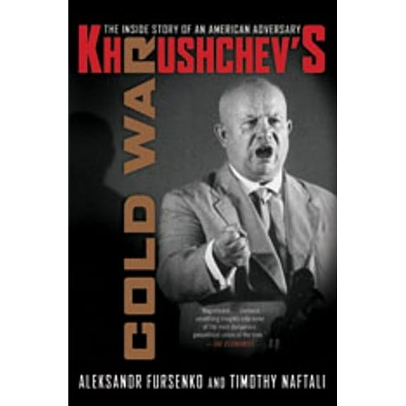 Khrushchev's Cold War: The Inside Story of an American Adversary, (Paperback)