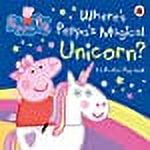 Peppa Pig: Where's Peppa's Magical Unicorn? (Board Book)