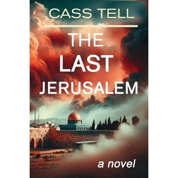 The LAST Jerusalem, (Paperback)