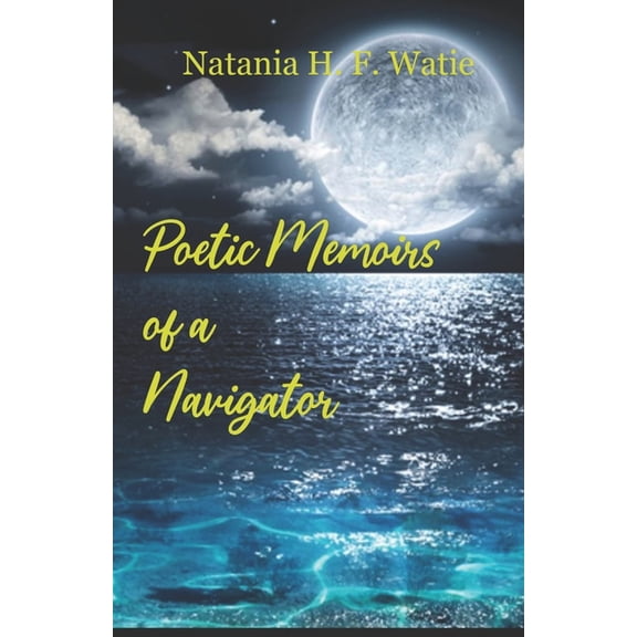 Poetic Memoirs of a Navigator (Paperback)