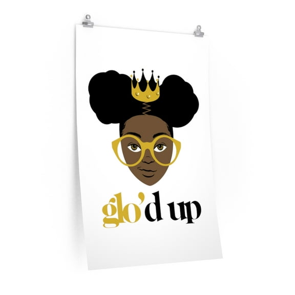 Glo'd Up Poster