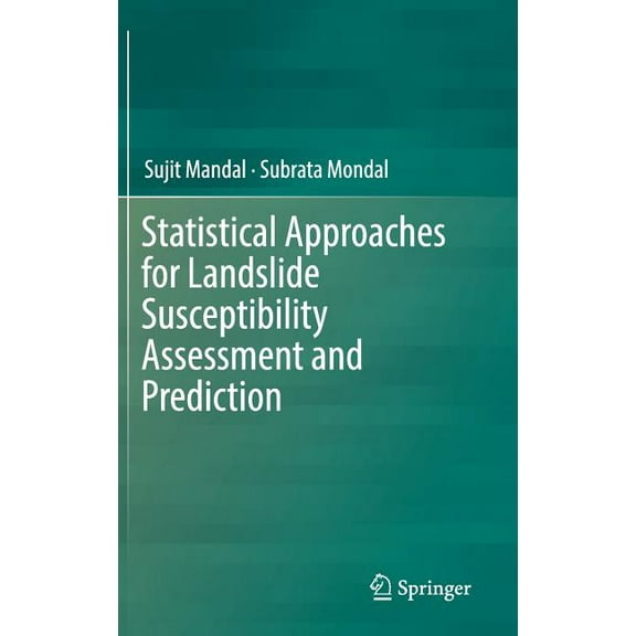 Statistical Approaches for Landslide Susceptibility Assessment and Prediction, (Hardcover)