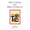 thumbnail image 2 of How to Speak and Write Correctly: Joseph Devlin's Classic Text, (Paperback), 2 of 2