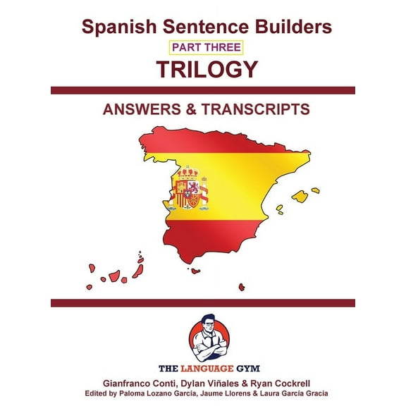 The Language Gym SPANISH SENTENCE BUILDERS 3 - Triology - ANSWER BOOK: Sentence Builder, (Paperback)