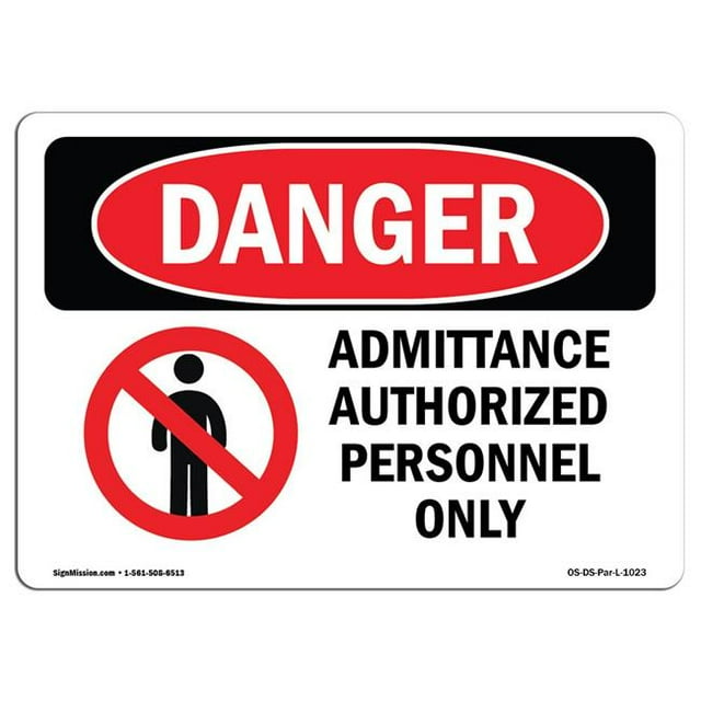 SignMission OS-DS-D-35-L-1023 OSHA Danger Sign - Admittance to Authorized Personnel Only