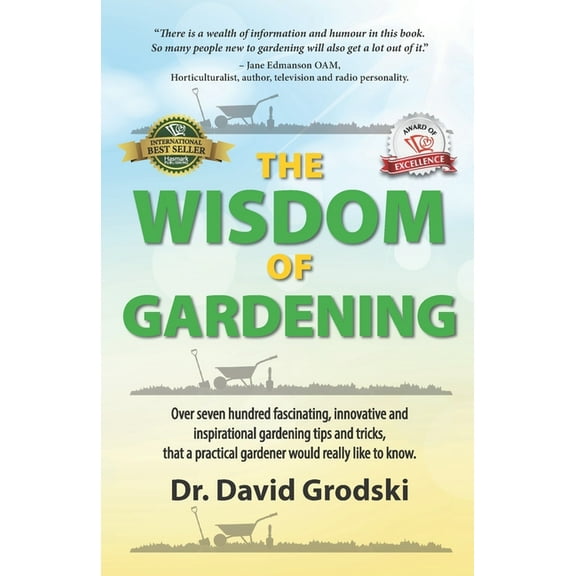 The Wisdom of Gardening (Paperback) by David Grodski