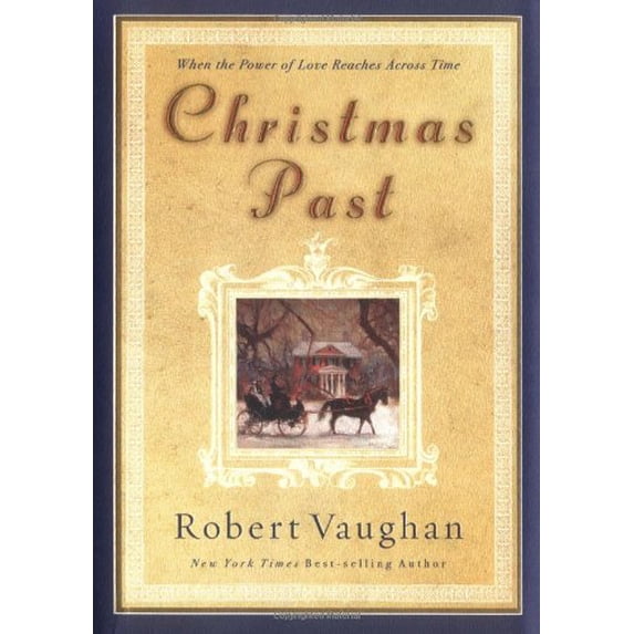Pre-Owned Christmas Past: When the Power of Love Reaches Across Time (Hardcover) 0785262350 9780785262350