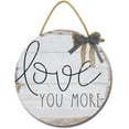 thumbnail image 1 of Eveokoki 12" Round Wood Love You More Sign Front Door Decoration for Home Housewarming Gift All Seasons Holiday,Outdoor Indoor, 1 of 5