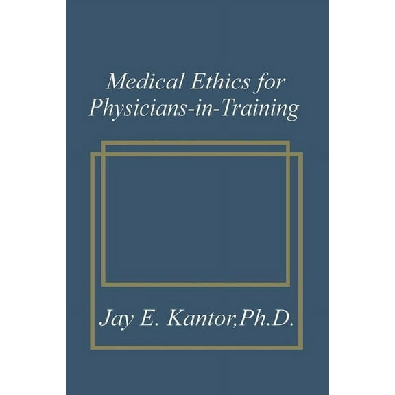 Medical Ethics for Physicians-In-Training, (Paperback)