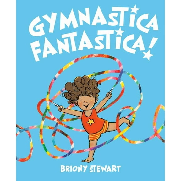 Gymnastica Fantastica!, (Hardcover)