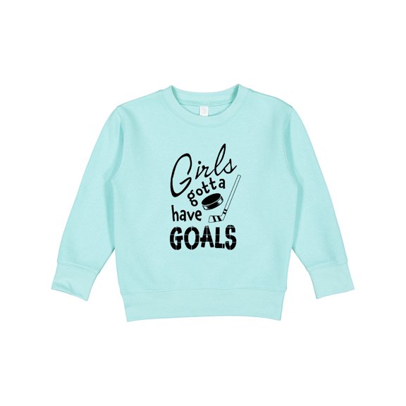 Inktastic Girls Gotta Have Goals Hockey Player Toddler Sweatshirt