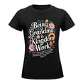 thumbnail image 5 of Being A Grandma Is Kingdom Work Women’s Short Sleeve Cotton T-Shirt HD Graphic Printed Tee Casual Crew Neck Top S, 5 of 7