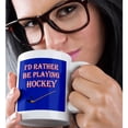 thumbnail image 2 of 3drose, Id Rather Be Playing Hockey. Game. Score. Winning. Popular Saying, 11oz Magic Transforming Mug, 2 of 7