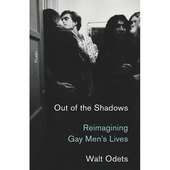Out of the Shadows: Reimagining Gay Men's Lives, (Paperback)