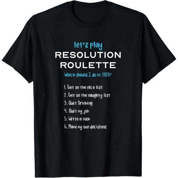New Years Resolution Funny T-Shirt