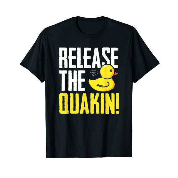 Release The Quackin! - Graphic Rubber Duck - Funny T-Shirt