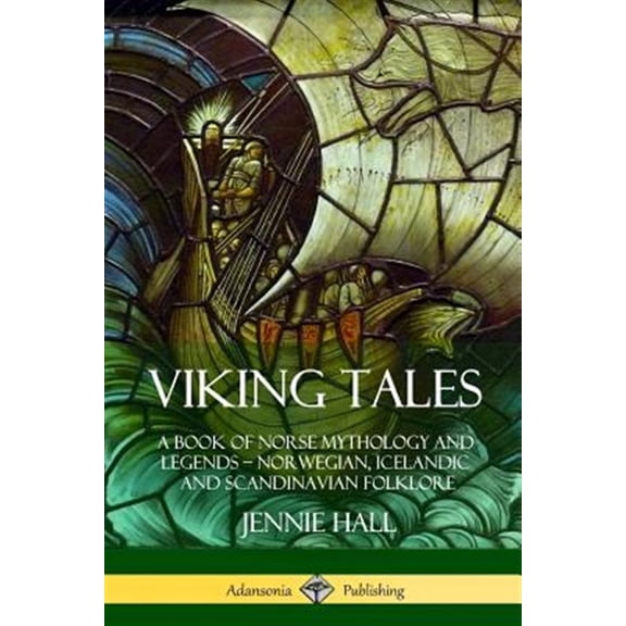 Pre-Owned Viking Tales: A Book of Norse Mythology and Legends - Norwegian, Icelandic and Scandinavian Folklore (Paperback)