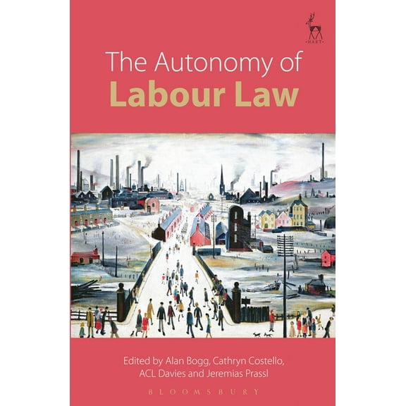 The Autonomy of Labour Law, (Paperback)