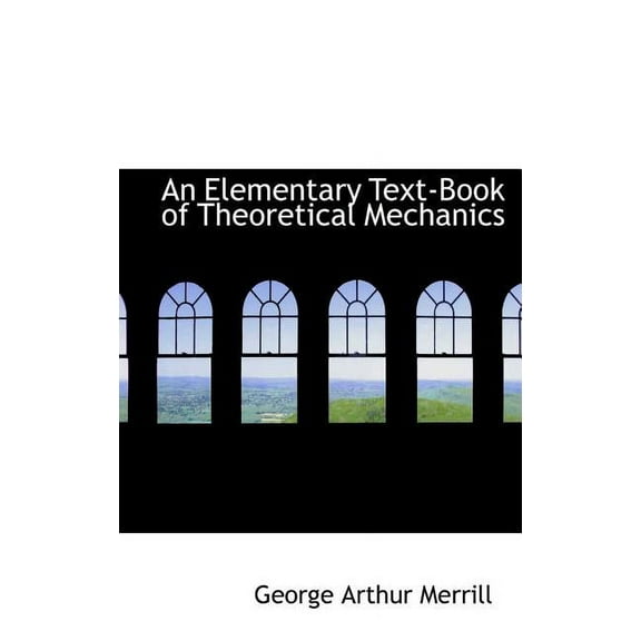 An Elementary Text-Book of Theoretical Mechanics (Hardcover)