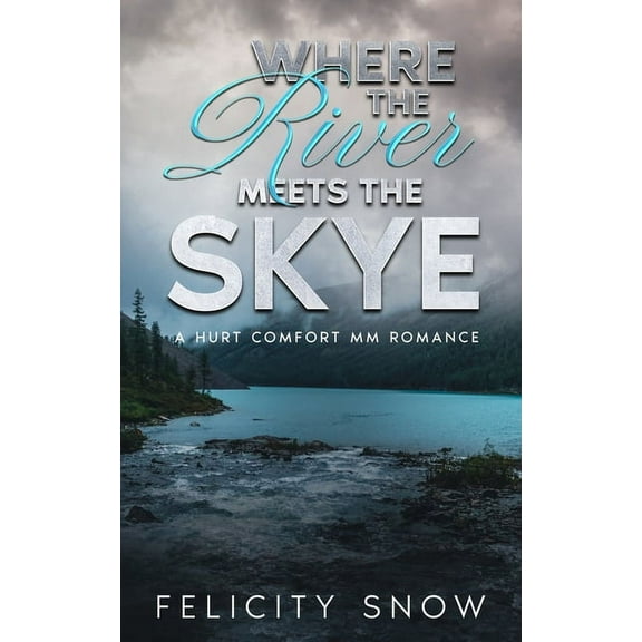 Where the River Meets the Skye, (Paperback)