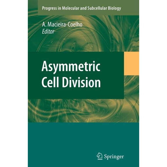 Progress in Molecular and Subcellular Bi Asymmetric Cell Division, Book 45, (Paperback)