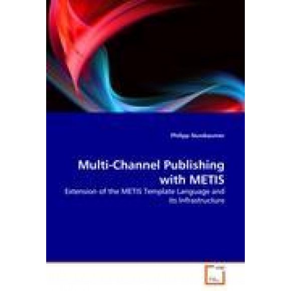 Multi-Channel Publishing with Metis