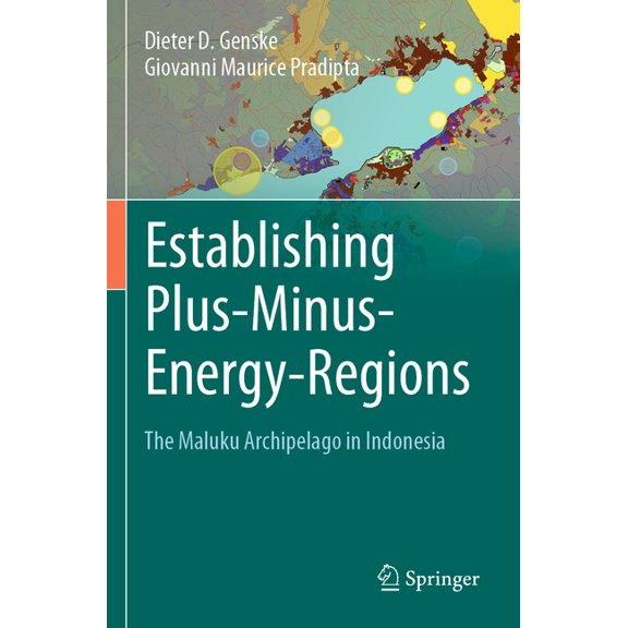Establishing Plus-Minus-Energy-Regions: The Maluku Archipelago in Indonesia, (Paperback)