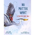 thumbnail image 1 of No Matter What: A Foster Care Tale, 1 of 2