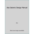 thumbnail image 1 of Pre-Owned Aisc Seismic Design Manual (Hardcover) 1564240568 9781564240569, 1 of 1