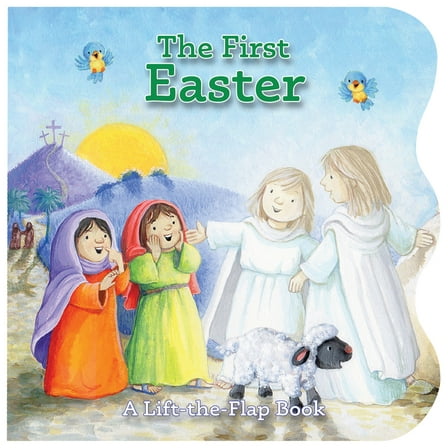 The First Easter: A Lift-The-Flap Book, (Hardcover)