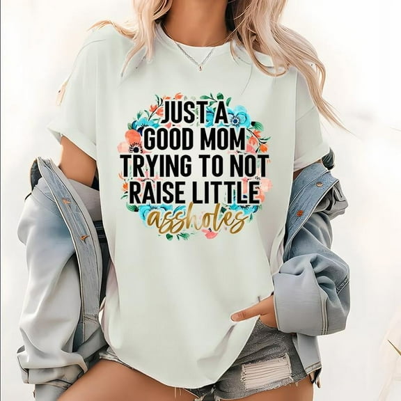 Sarcastic Mom Graphic Tee – 'Not Raising Little A-holes' Funny Pattern Top for Women