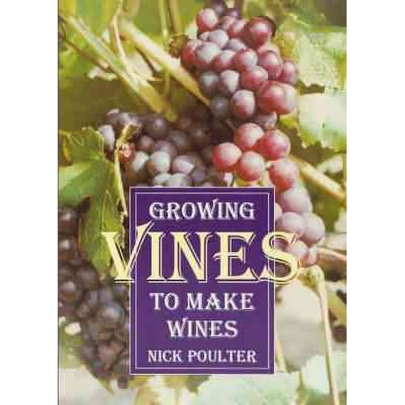Growing Vines to Make Wines