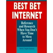 Best Bet Internet : Reference and Research When You Don't Have Time to Mess Around, Used [Paperback]