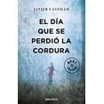thumbnail image 1 of El Día Que Se Perdió La Cordura Debolsillo 9786073803052, 1 of 2