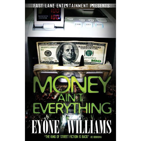 Money Ain't Everything, (Paperback)