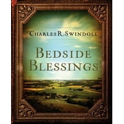 Pre-Owned Bedside Blessings: 365 Days of Inspirational Thoughts (Hardcover 9781400318445) by Dr. Charles R Swindoll