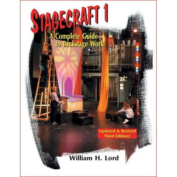 Stagecraft 1--Textbook: A Complete Guide to Backstage Work, (Paperback)
