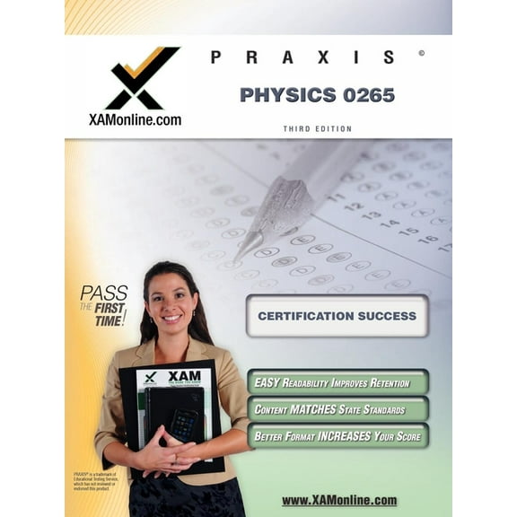 XAM PRAXIS: Praxis Physics 0265 Teacher Certification Test Prep Study Guide (Paperback)