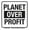 ONE PLANET OVER PROFITS STICKER, variant on 2 Stickers, PLANET OVER PROFITS STICKER - Weather Resistant Long Lasting In / Out Door Die-Cut Decal Sticker - 2", 2 Pieces