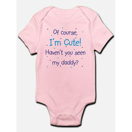 CafePress - Cute Like Daddy Infant Bodysuit - Baby Light Bodysuit