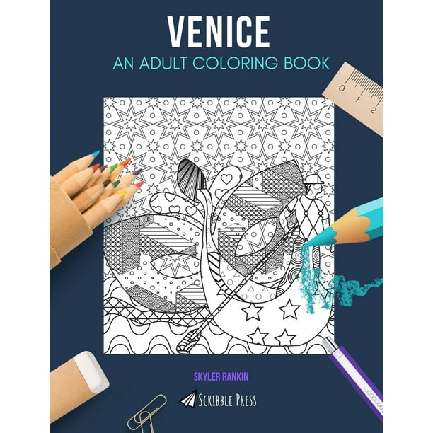 Download Venice An Adult Coloring Book A Venice Coloring Book For Adults Paperback Walmart Com Walmart Com
