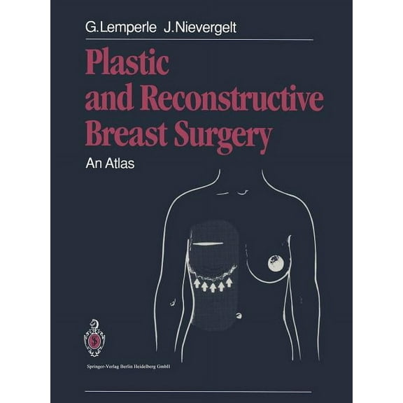 Plastic and Reconstructive Breast Surgery: An Atlas, (Paperback)
