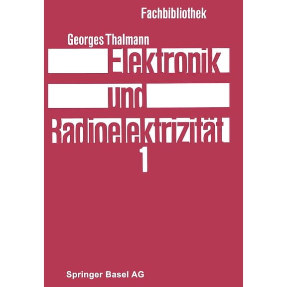 Elektronik Und Radioelektrizität, (Paperback)