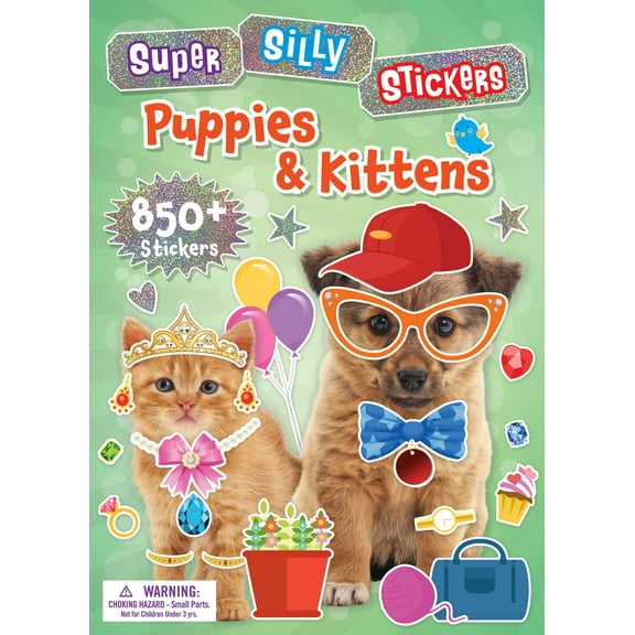 Super Silly Stickers: Puppies and Kittens (Paperback)