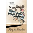 thumbnail image 2 of Everything Is an Obsession to Me : If Your Cup Doesn't Runneth Over, Try Getting a Smaller Cup! (Hardcover), 2 of 2